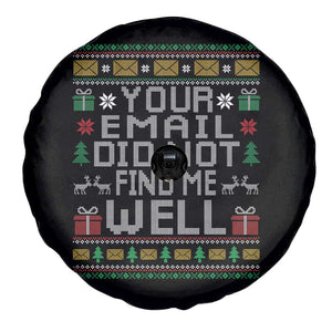 Funny Office Christmas Spare Tire Cover Your Email Did Not Find Me Well Holiday Work TS11 Print Your Wear