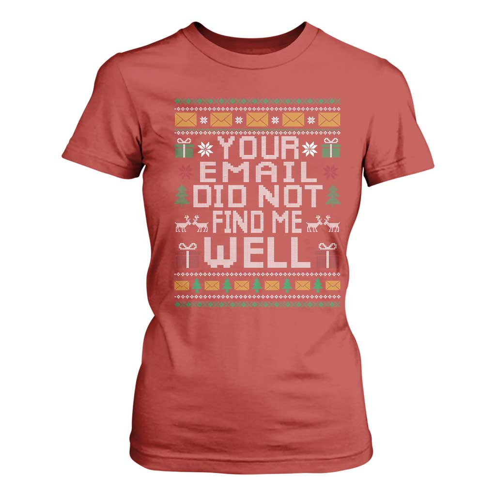 Funny Office Christmas T Shirt For Women Your Email Did Not Find Me Well Holiday Work TS11 Red Print Your Wear