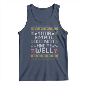 Funny Office Christmas Tank Top Your Email Did Not Find Me Well Holiday Work TS11 Navy Print Your Wear