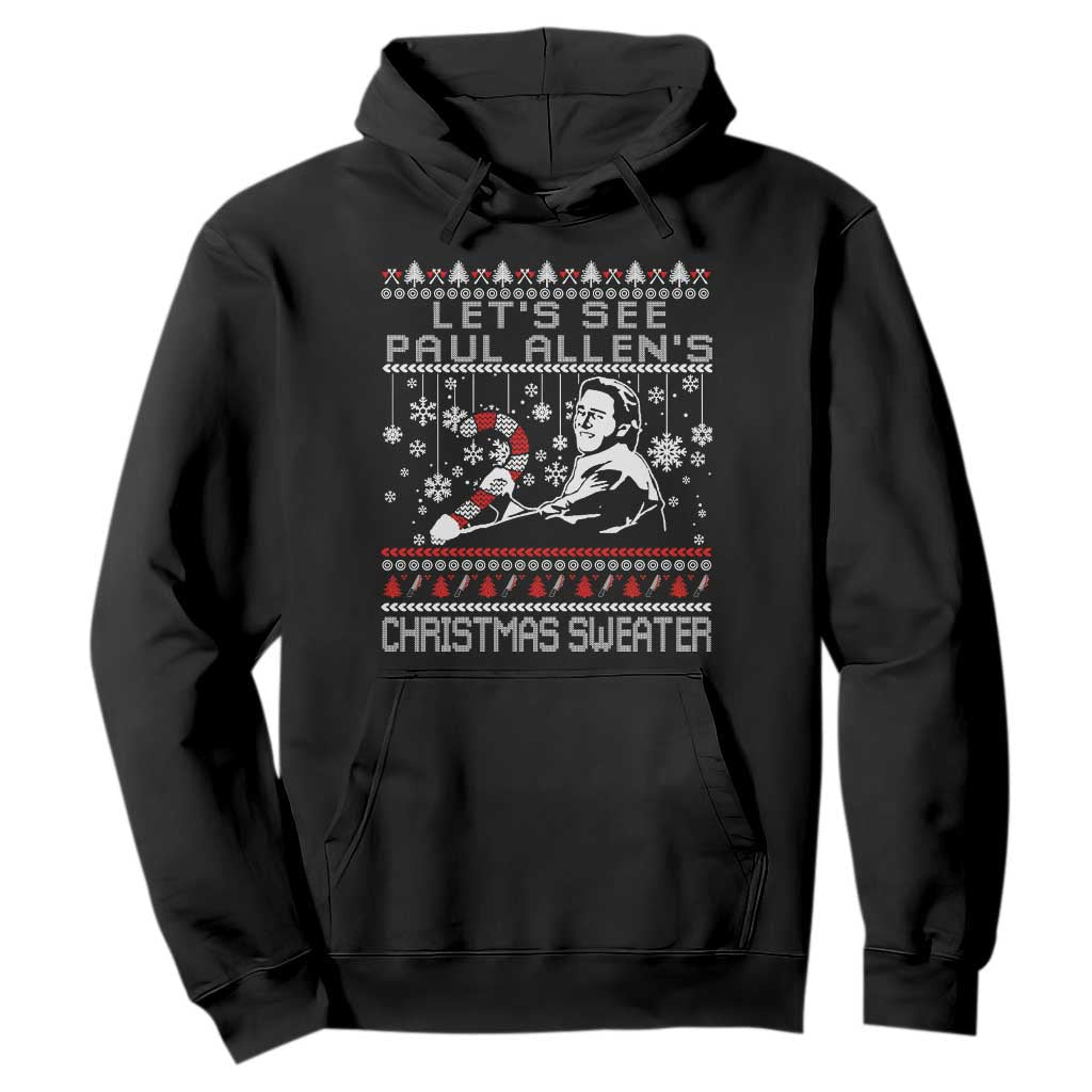 Funny Christmas Psycho Hoodie Lets See Paul Allens Christmas Sweater Serrial Killer Movie TS11 Black Print Your Wear