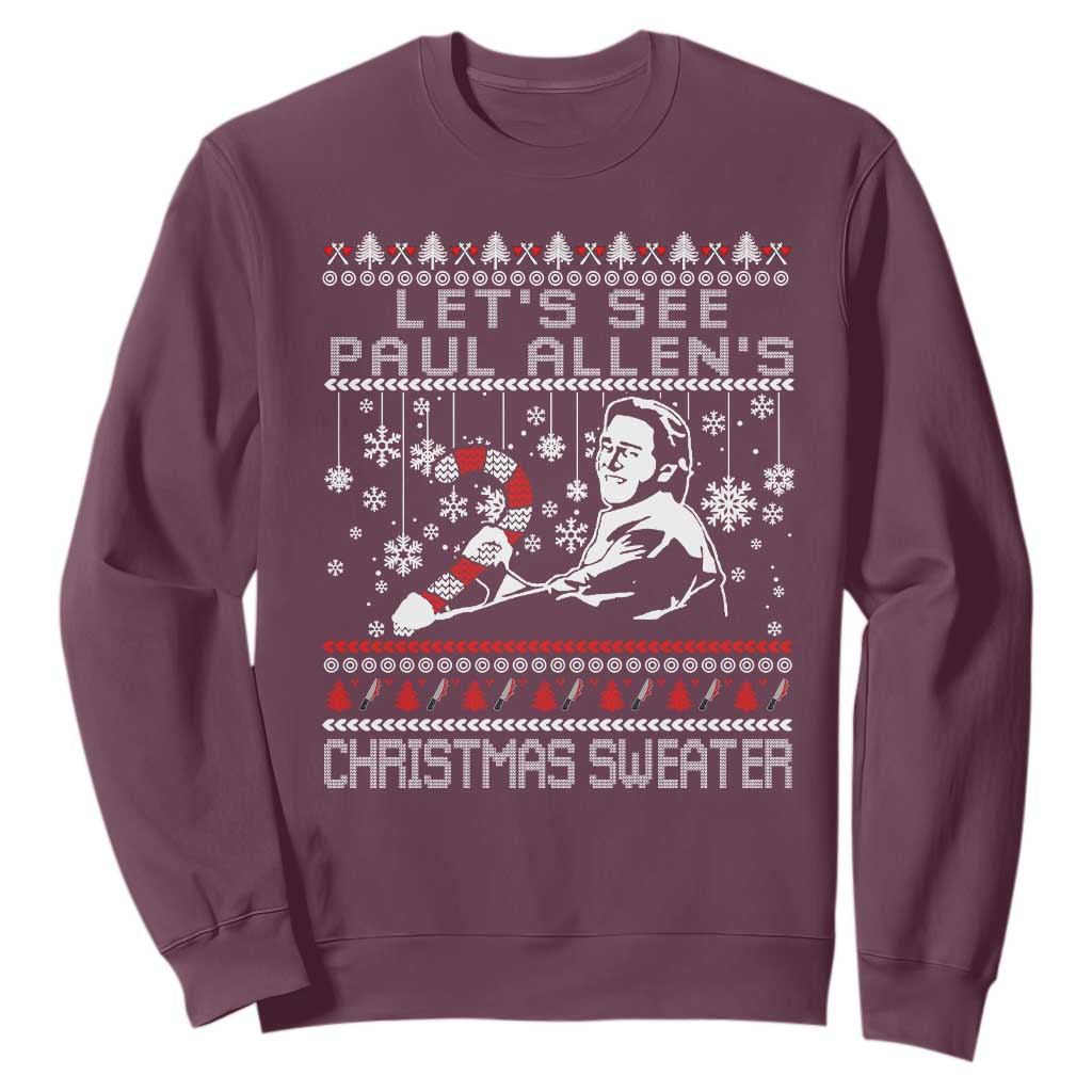Funny Christmas Psycho Sweatshirt Lets See Paul Allens Christmas Sweater Serrial Killer Movie TS11 Maroon Print Your Wear