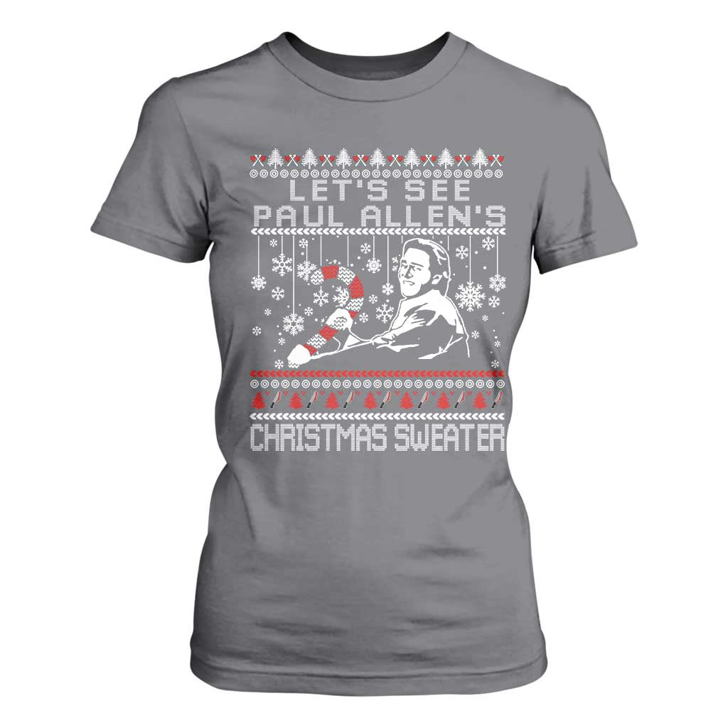 Funny Christmas Psycho T Shirt For Women Lets See Paul Allens Christmas Sweater Serrial Killer Movie TS11 Charcoal Print Your Wear