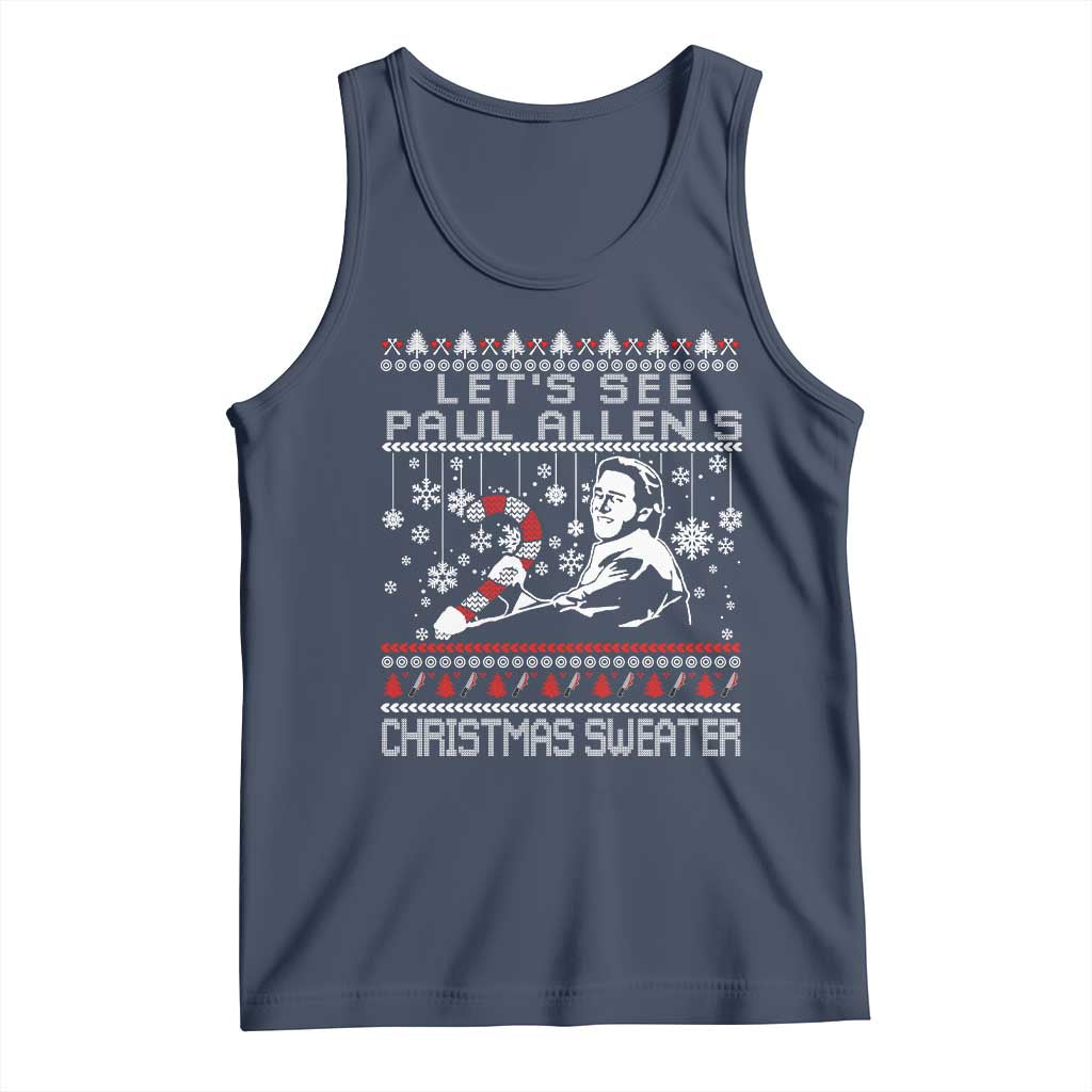 Funny Christmas Psycho Tank Top Lets See Paul Allens Christmas Sweater Serrial Killer Movie TS11 Navy Print Your Wear