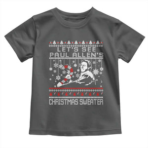 Funny Christmas Psycho Toddler T Shirt Lets See Paul Allens Christmas Sweater Serrial Killer Movie TS11 Dark Heather Print Your Wear