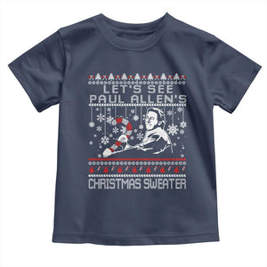 Funny Christmas Psycho Toddler T Shirt Lets See Paul Allens Christmas Sweater Serrial Killer Movie TS11 Navy Print Your Wear