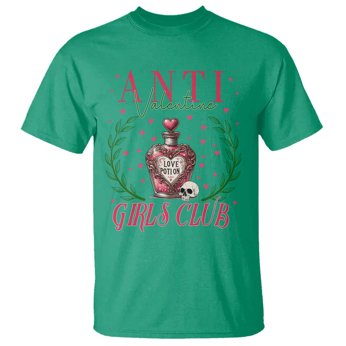 Funny Anti Valentine Girl Club T Shirt Love Potion Skull TS11 Irish Green Print Your Wear
