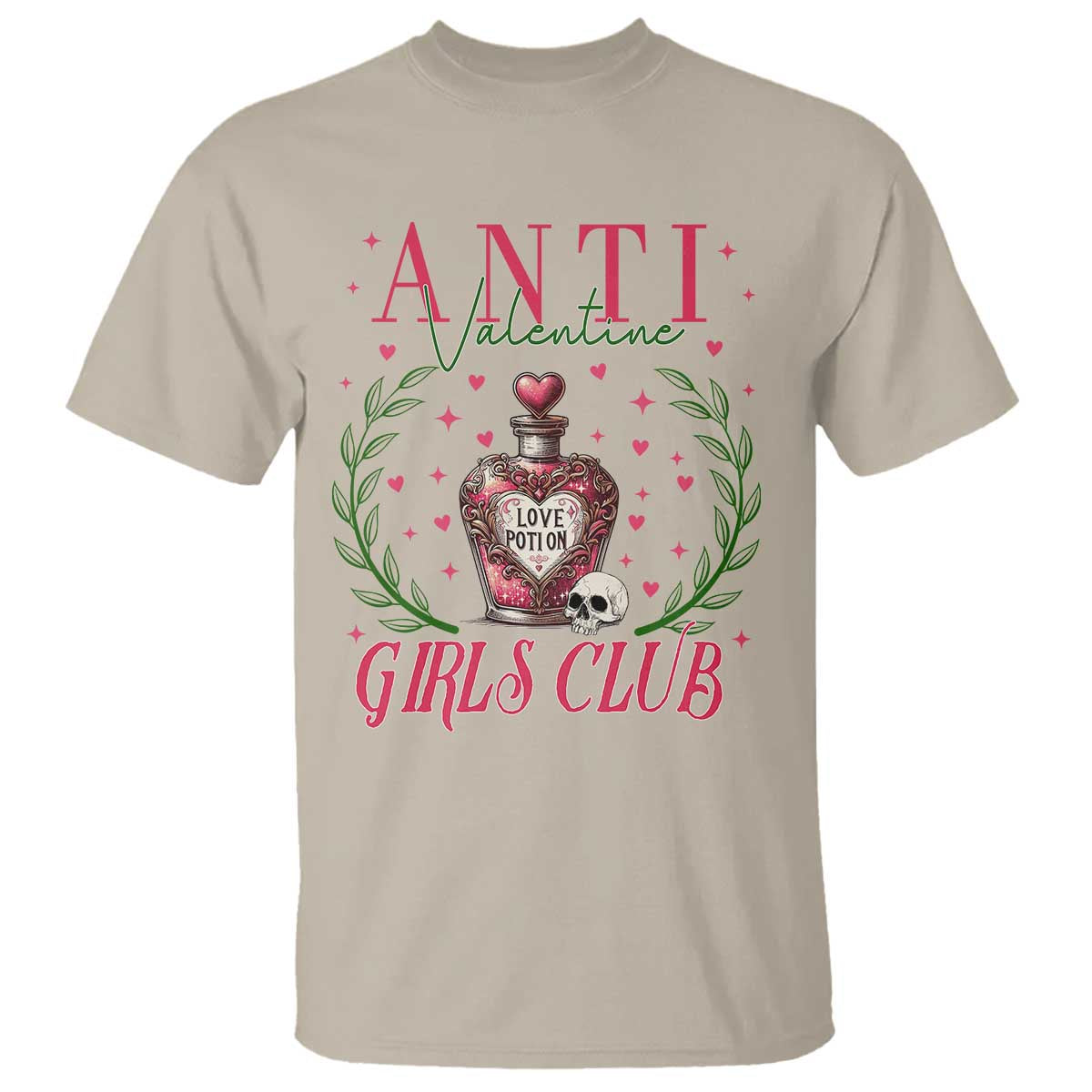 Funny Anti Valentine Girl Club T Shirt Love Potion Skull TS11 Sand Print Your Wear