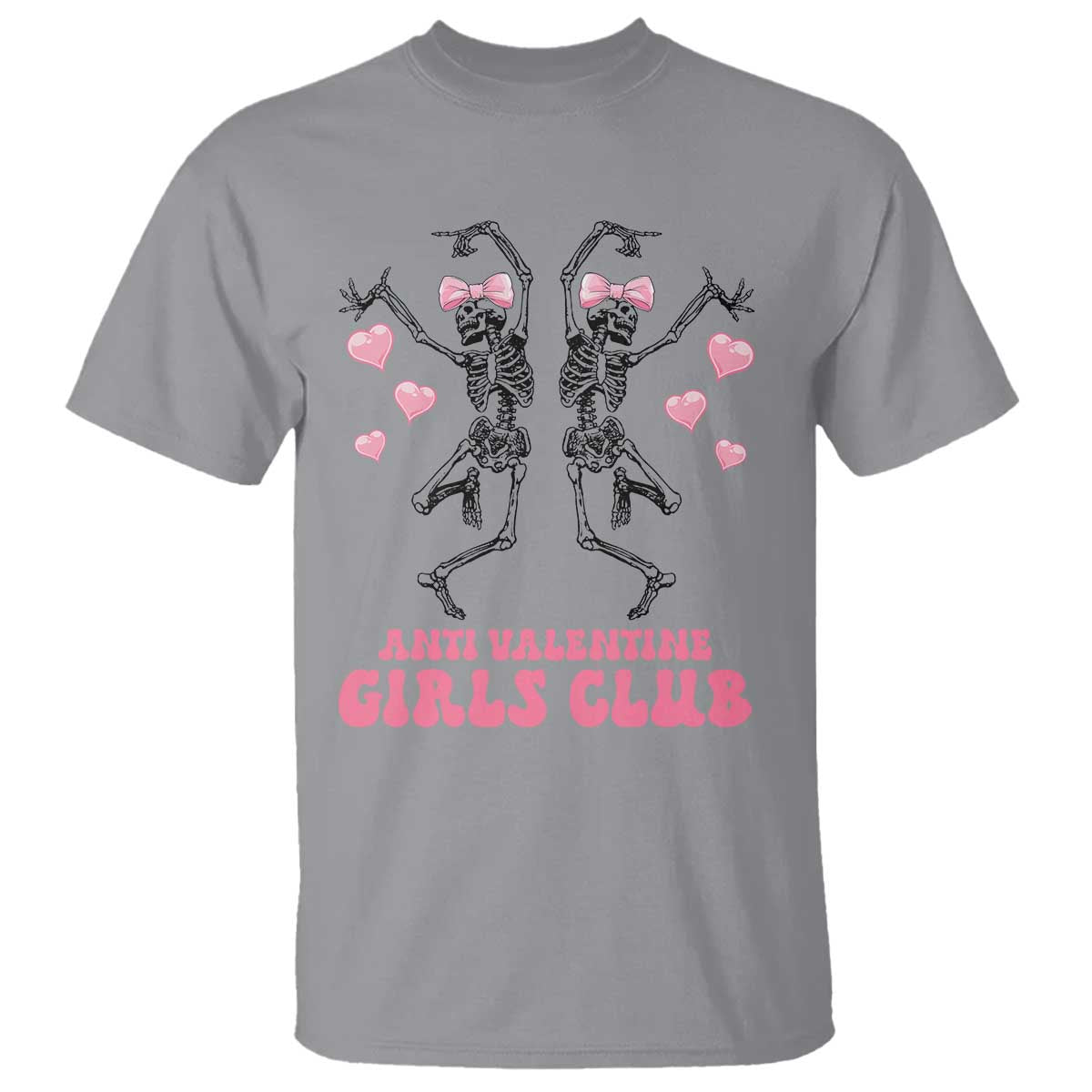 Funny Anti Valentine Girls Club T Shirt Anti Valentine's Day Skeleton TS11 Sport Gray Print Your Wear