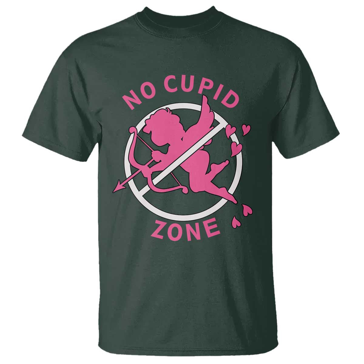 Funny Anti Valentine's Day T Shirt No Cupid Zone TS11 Dark Forest Green Print Your Wear