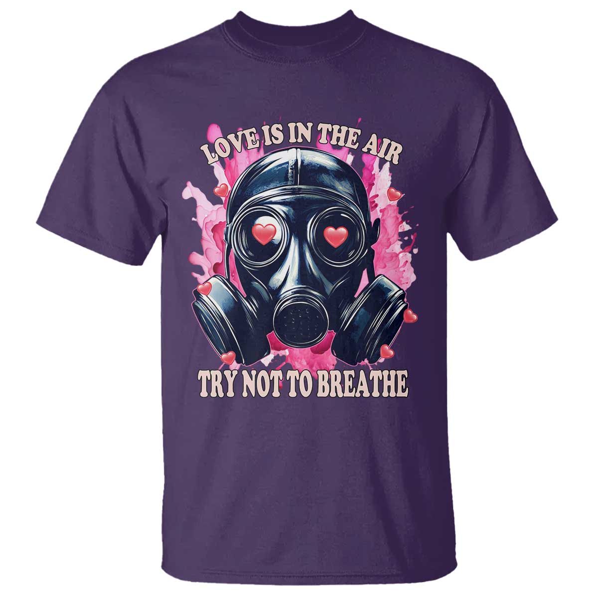 Funny Anti Valentines Day T Shirt Love Is In The Air Try Not To Breathe Gas Mask TS11 Purple Print Your Wear