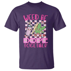 Funny Valentine's Day Weed Cannabis Marijuana T Shirt Weed Be Dope Together Lighter Box TS11 Purple Print Your Wear