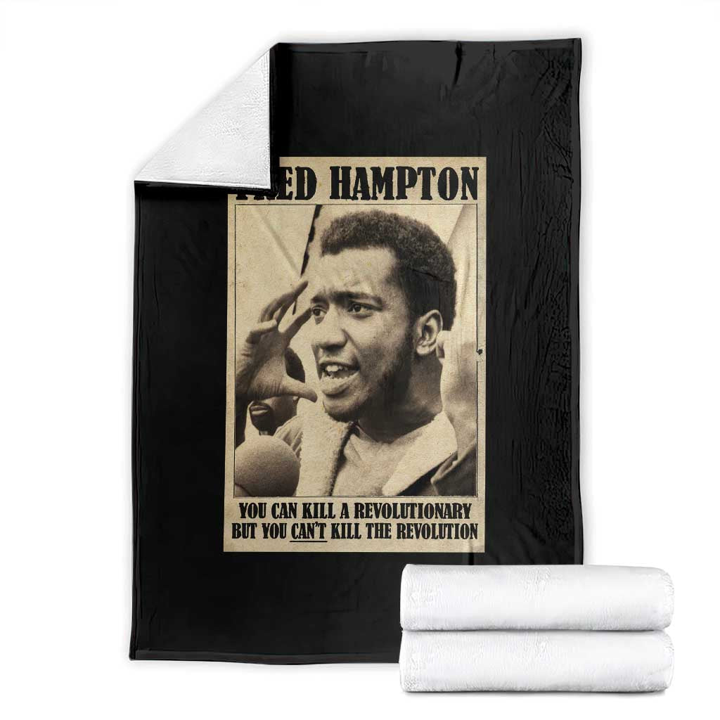 Fred Hampton Quote Throw Blanket You Can Kill A Revolutionary But You Cant Kill The Revolution TS11 Black Print Your Wear