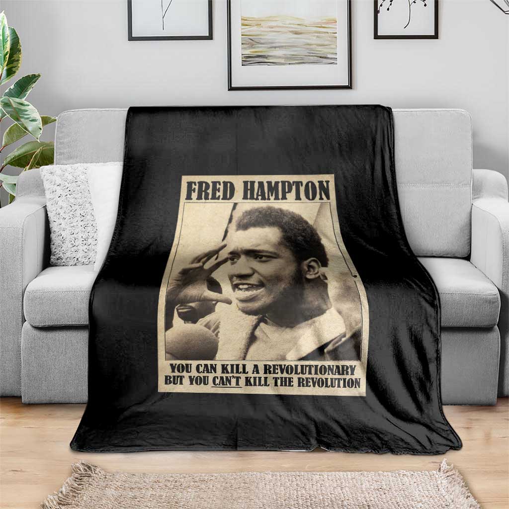 Fred Hampton Quote Throw Blanket You Can Kill A Revolutionary But You Cant Kill The Revolution TS11 Print Your Wear