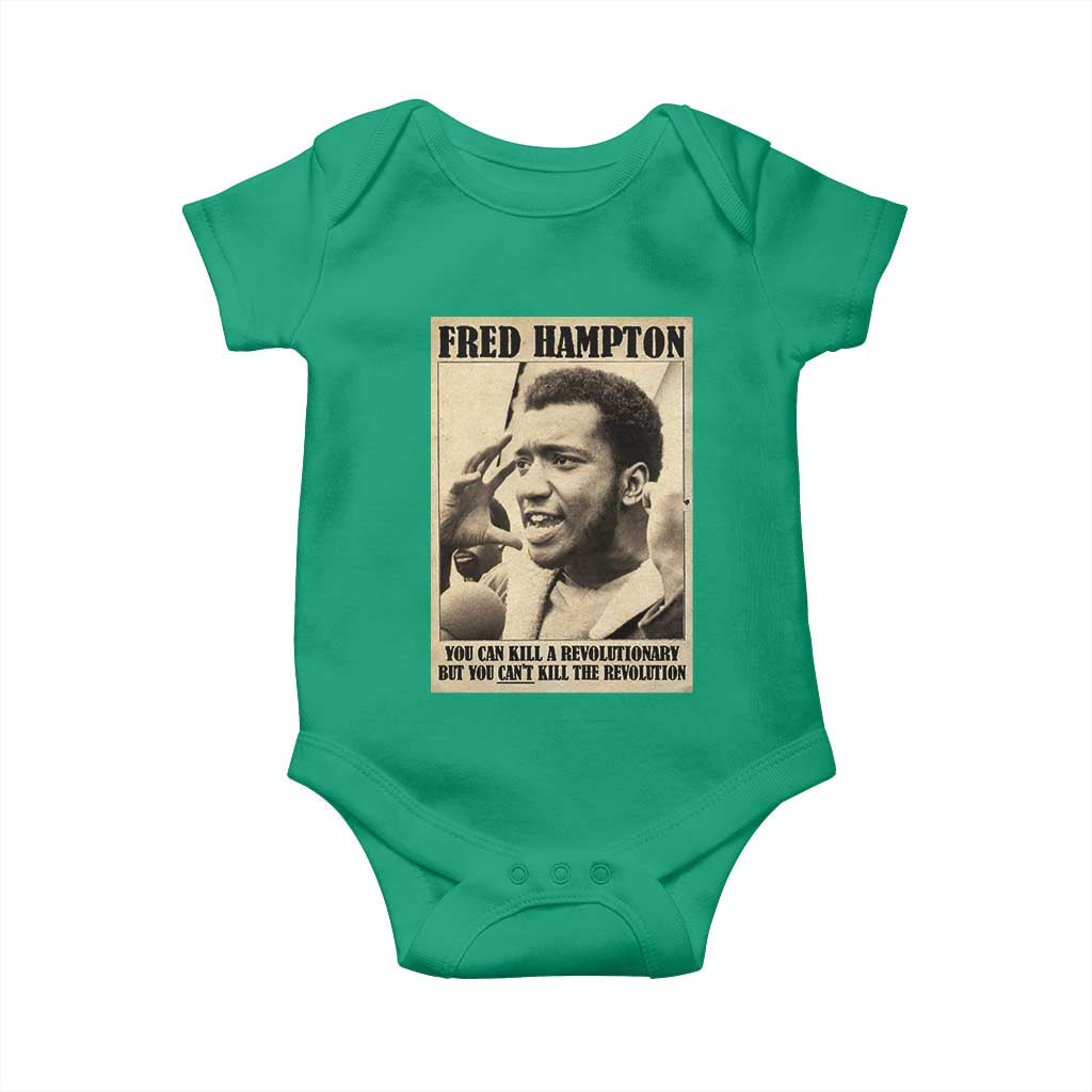 Fred Hampton Quote Baby Onesie You Can Kill A Revolutionary But You Cant Kill The Revolution TS11 Irish Green Print Your Wear