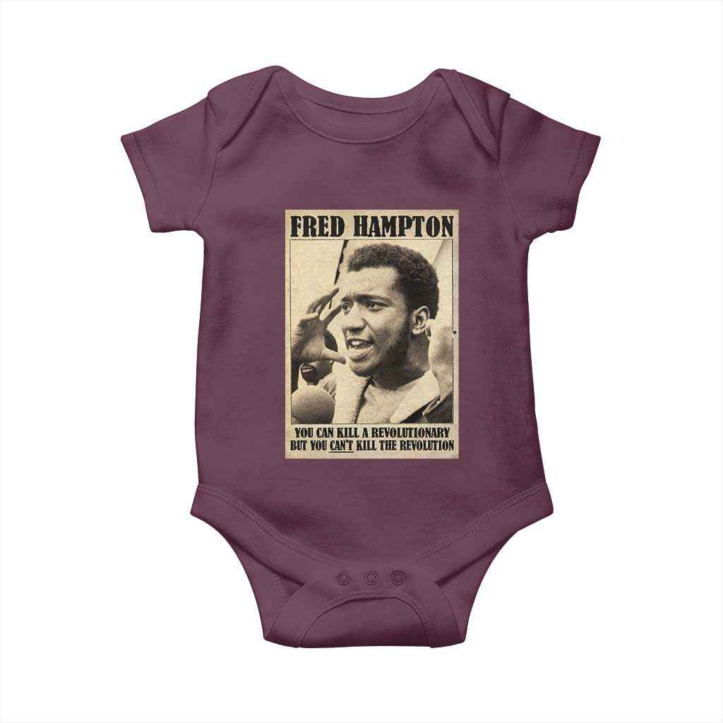Fred Hampton Quote Baby Onesie You Can Kill A Revolutionary But You Cant Kill The Revolution TS11 Maroon Print Your Wear