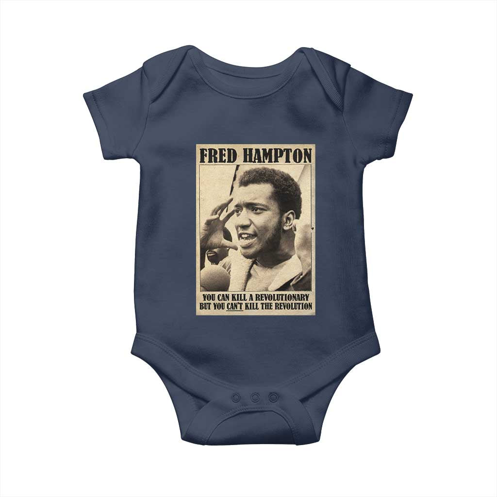 Fred Hampton Quote Baby Onesie You Can Kill A Revolutionary But You Cant Kill The Revolution TS11 Navy Print Your Wear