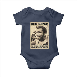 Fred Hampton Quote Baby Onesie You Can Kill A Revolutionary But You Cant Kill The Revolution TS11 Navy Print Your Wear