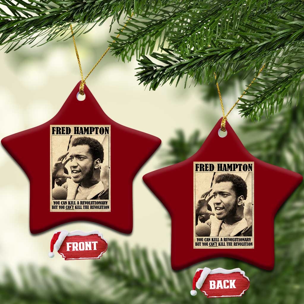 Fred Hampton Quote Ceramic Ornament You Can Kill A Revolutionary But You Cant Kill The Revolution TS11 Print Your Wear