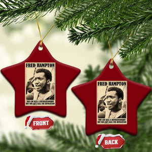 Fred Hampton Quote Ceramic Ornament You Can Kill A Revolutionary But You Cant Kill The Revolution TS11 Print Your Wear