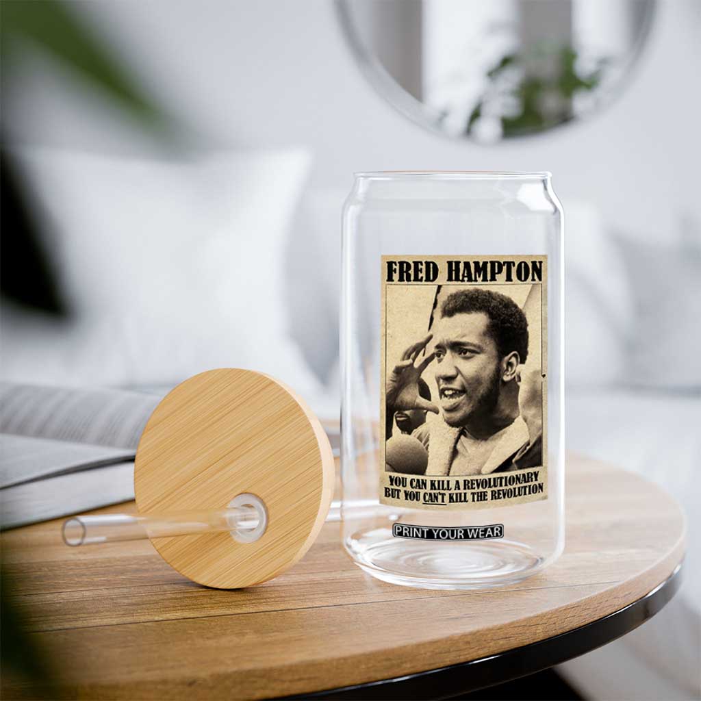 Fred Hampton Quote Glass Can You Can Kill A Revolutionary But You Cant Kill The Revolution TS11 Print Your Wear