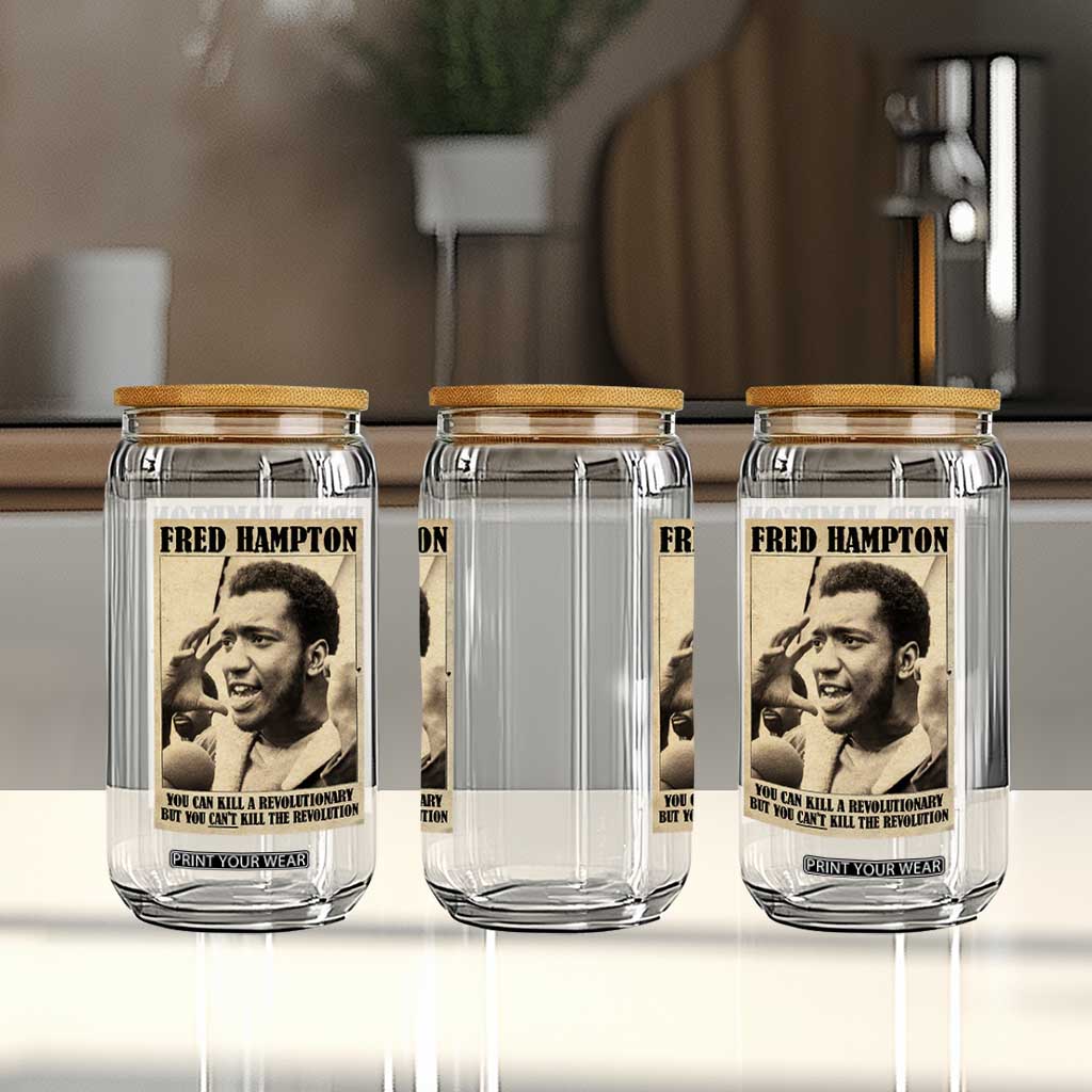 Fred Hampton Quote Glass Can You Can Kill A Revolutionary But You Cant Kill The Revolution TS11 Print Your Wear