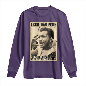 Fred Hampton Quote Long Sleeve Shirt You Can Kill A Revolutionary But You Cant Kill The Revolution TS11 Purple Print Your Wear