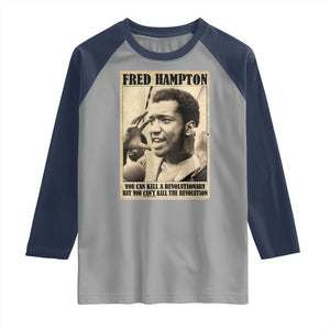 Fred Hampton Quote Raglan Shirt You Can Kill A Revolutionary But You Cant Kill The Revolution TS11 Sport Gray Navy Print Your Wear