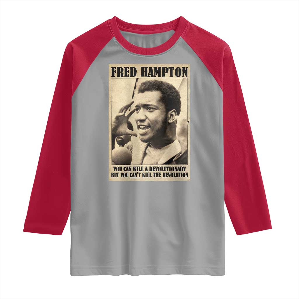 Fred Hampton Quote Raglan Shirt You Can Kill A Revolutionary But You Cant Kill The Revolution TS11 Sport Gray Red Print Your Wear