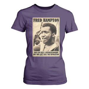 Fred Hampton Quote T Shirt For Women You Can Kill A Revolutionary But You Cant Kill The Revolution TS11 Purple Print Your Wear