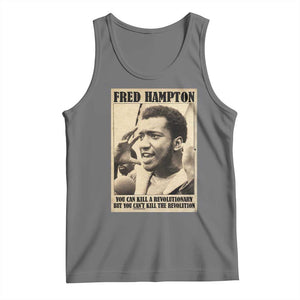 Fred Hampton Quote Tank Top You Can Kill A Revolutionary But You Cant Kill The Revolution TS11 Black Heather Print Your Wear