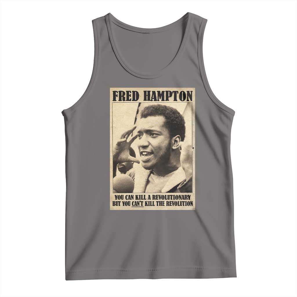 Fred Hampton Quote Tank Top You Can Kill A Revolutionary But You Cant Kill The Revolution TS11 Deep Heather Print Your Wear