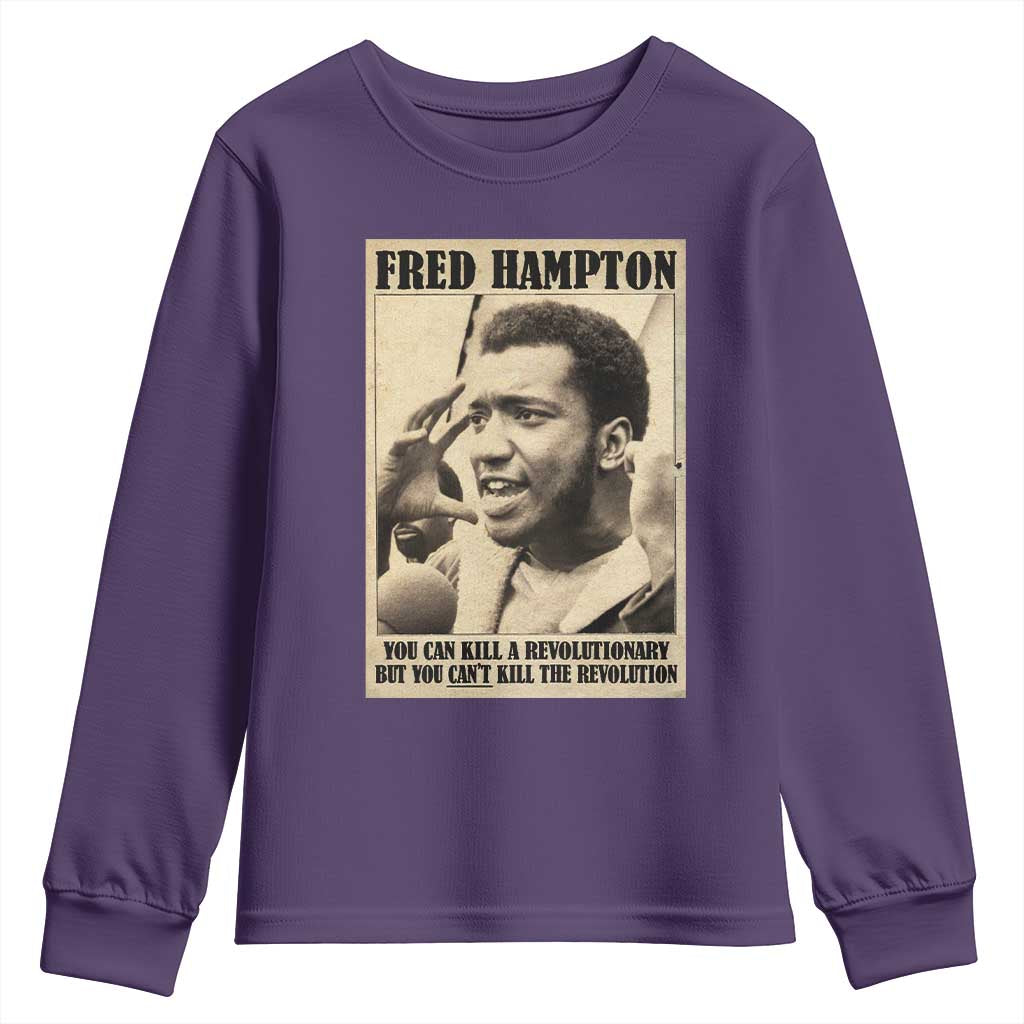 Fred Hampton Quote Youth Sweatshirt You Can Kill A Revolutionary But You Cant Kill The Revolution TS11 Purple Print Your Wear