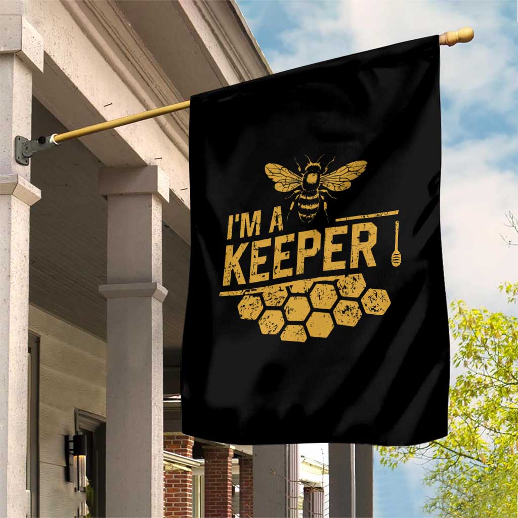 I Am A Keeper Garden Flag Honey Bee Apiarist Funny Beekeeping TS11 Print Your Wear