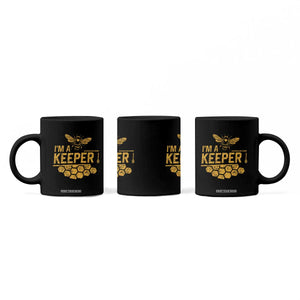 I Am A Keeper Coffee Mug Honey Bee Apiarist Funny Beekeeping TS11 Print Your Wear