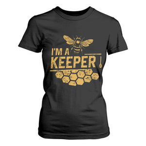 I Am A Keeper T Shirt For Women Honey Bee Apiarist Funny Beekeeping TS11 Black Print Your Wear