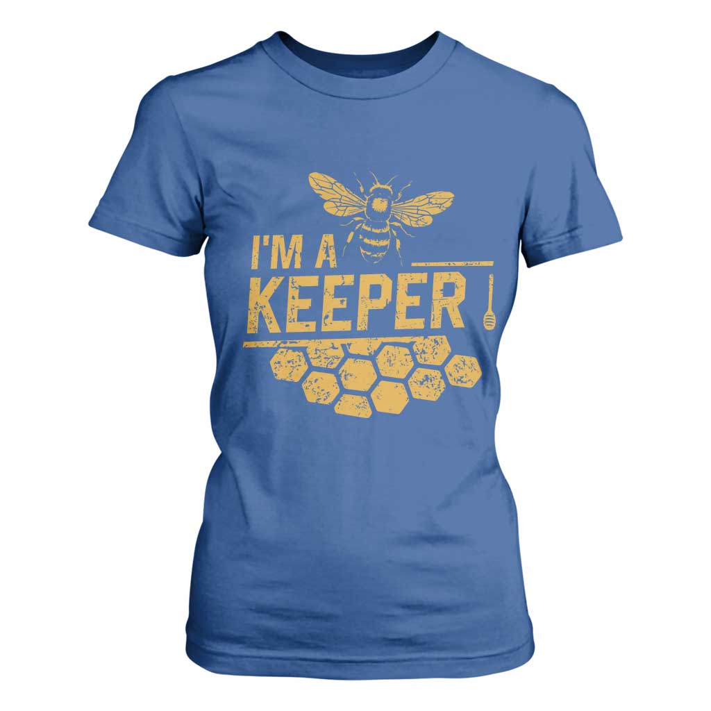 I Am A Keeper T Shirt For Women Honey Bee Apiarist Funny Beekeeping TS11 Royal Blue Print Your Wear