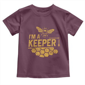 I Am A Keeper Toddler T Shirt Honey Bee Apiarist Funny Beekeeping TS11 Maroon Print Your Wear