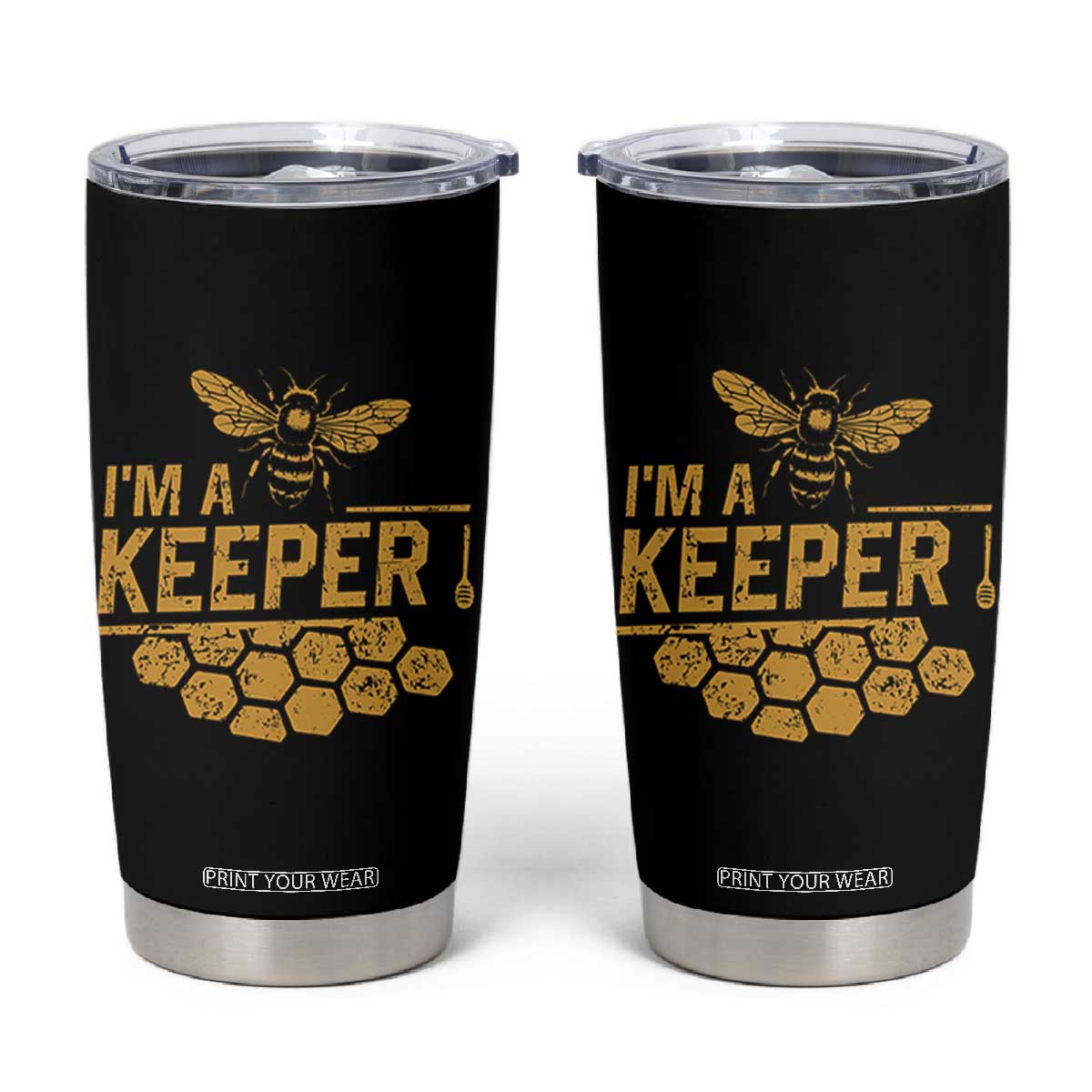I Am A Keeper Tumbler Cup Honey Bee Apiarist Funny Beekeeping TS11 Black Print Your Wear