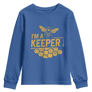 I Am A Keeper Youth Sweatshirt Honey Bee Apiarist Funny Beekeeping TS11 Royal Blue Print Your Wear