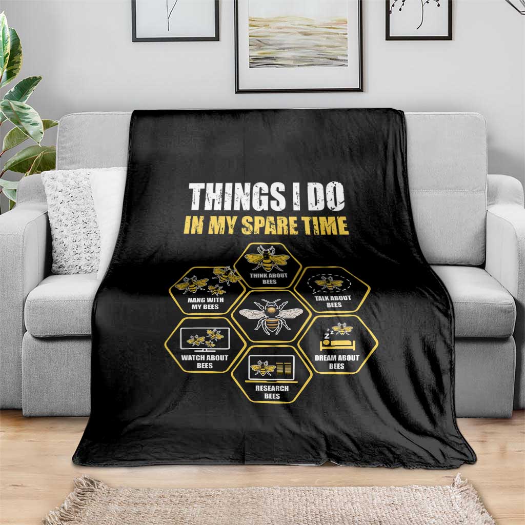 Funny Beekeeper Throw Blanket Things I Do in My Spare Time Beekeeping TS11 Print Your Wear
