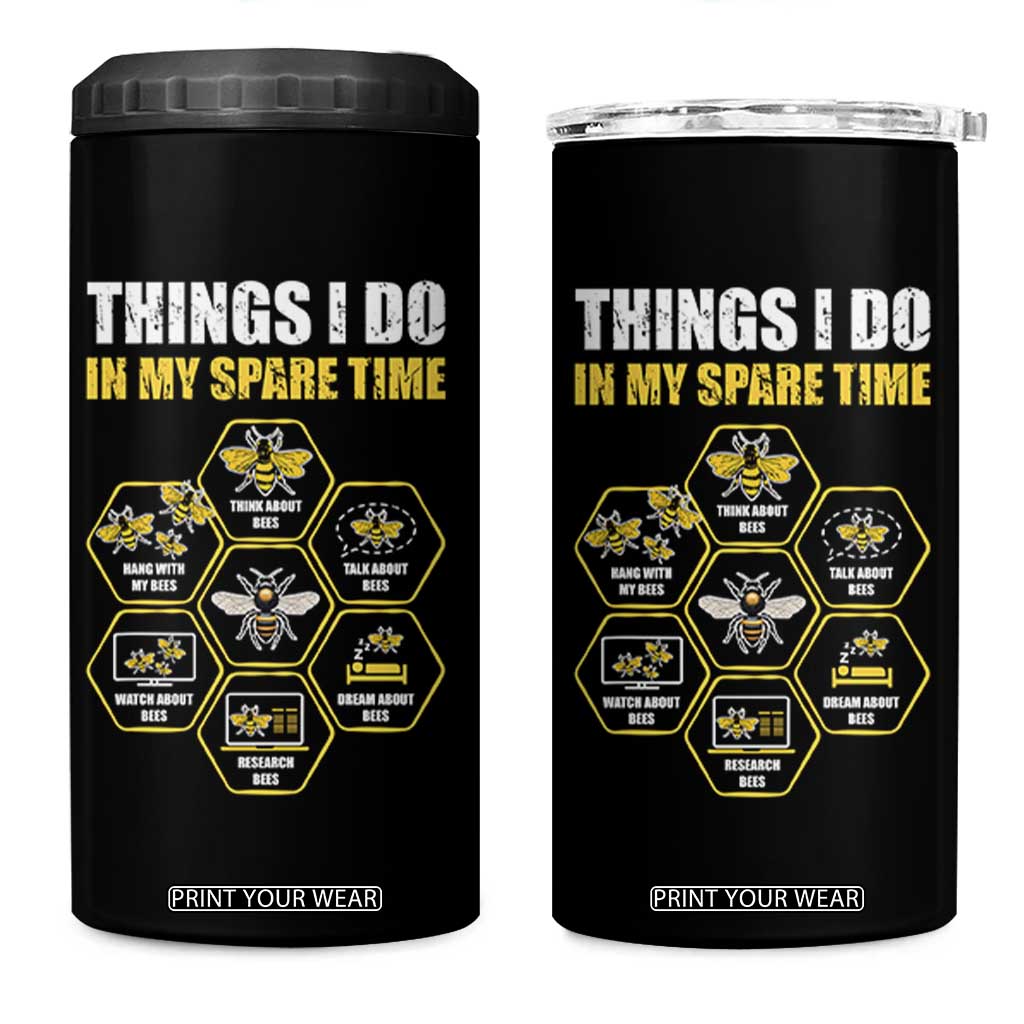 Funny Beekeeper 4 in 1 Can Cooler Tumbler Things I Do in My Spare Time Beekeeping TS11 One Size: 16 oz Black Print Your Wear