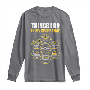 Funny Beekeeper Long Sleeve Shirt Things I Do in My Spare Time Beekeeping TS11 Charcoal Print Your Wear
