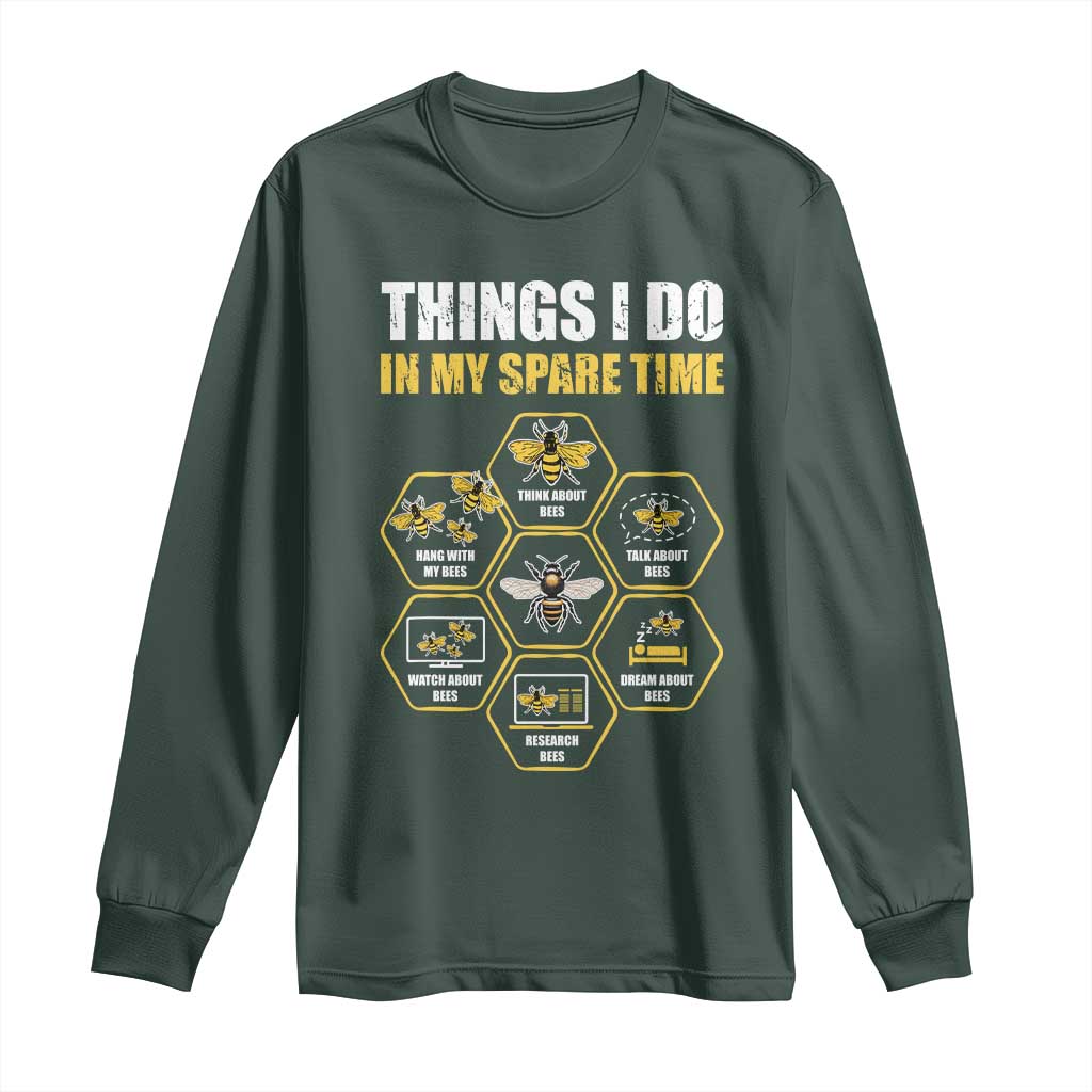 Funny Beekeeper Long Sleeve Shirt Things I Do in My Spare Time Beekeeping TS11 Dark Forest Green Print Your Wear