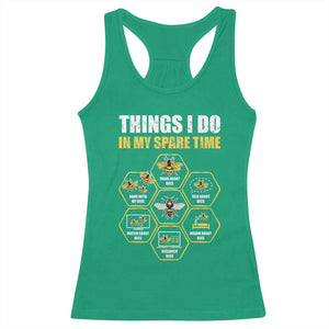 Funny Beekeeper Racerback Tank Top Things I Do in My Spare Time Beekeeping TS11 Irish Green Print Your Wear