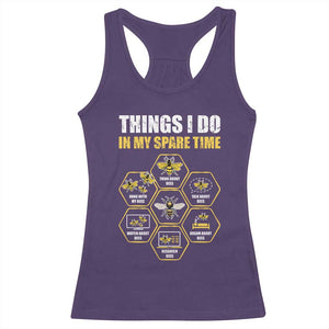 Funny Beekeeper Racerback Tank Top Things I Do in My Spare Time Beekeeping TS11 Purple Print Your Wear