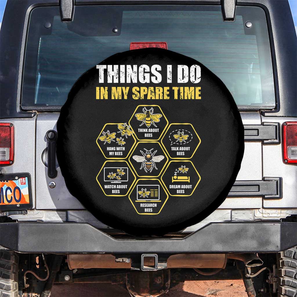 Funny Beekeeper Spare Tire Cover Things I Do in My Spare Time Beekeeping TS11 No hole Black Print Your Wear