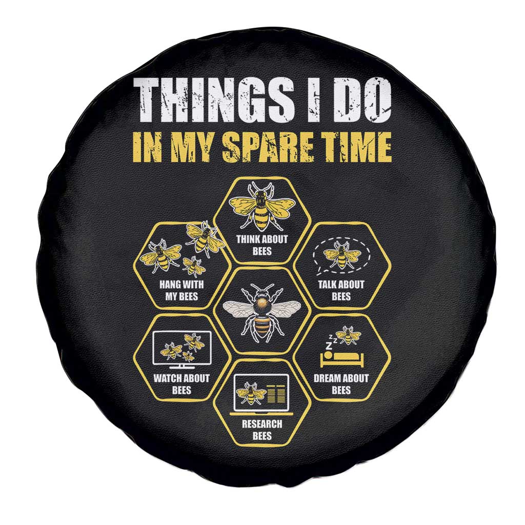 Funny Beekeeper Spare Tire Cover Things I Do in My Spare Time Beekeeping TS11 Print Your Wear
