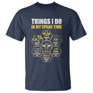 Funny Beekeeper T Shirt Things I Do in My Spare Time Beekeeping TS11 Navy Print Your Wear
