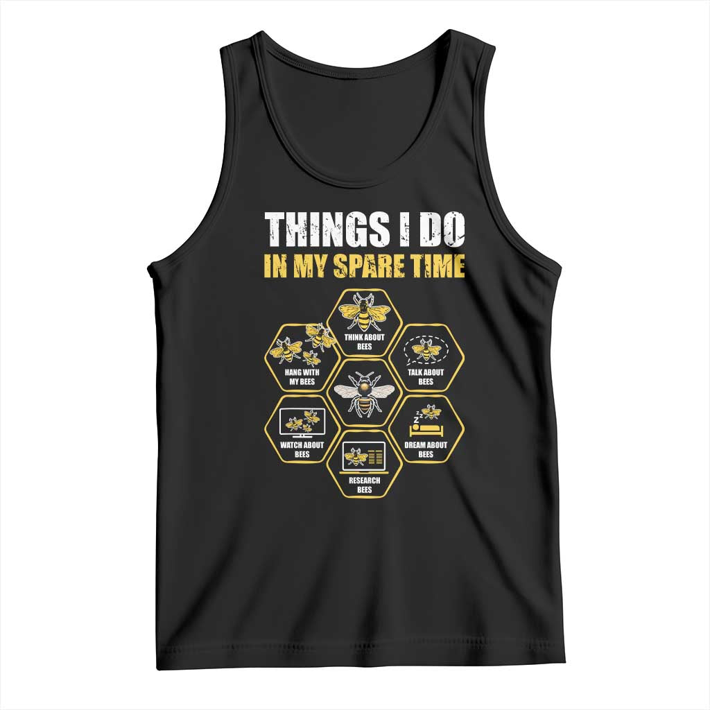 Funny Beekeeper Tank Top Things I Do in My Spare Time Beekeeping TS11 Black Print Your Wear