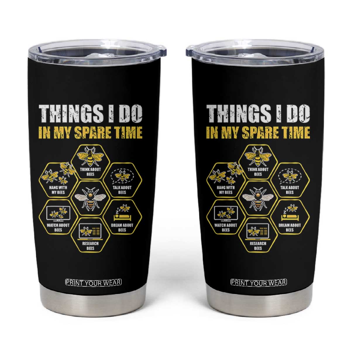 Funny Beekeeper Tumbler Cup Things I Do in My Spare Time Beekeeping TS11 Black Print Your Wear